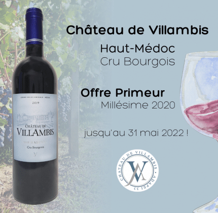 C’est le moment de réserver votre Villambis 2020 en primeurs !