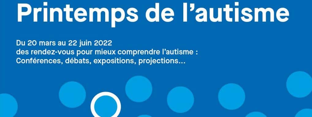 Printemps de l’autisme 2022