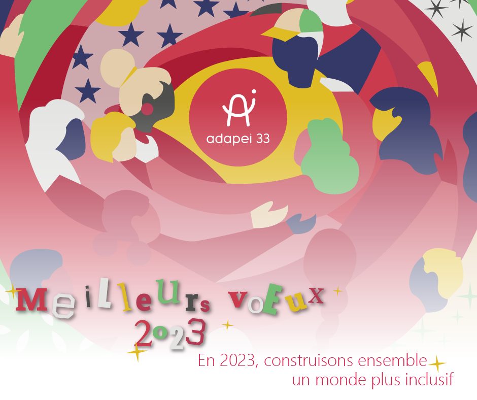 [NOUVELLE ANNÉE] En 2023, construisons ensemble un monde plus inclusif !