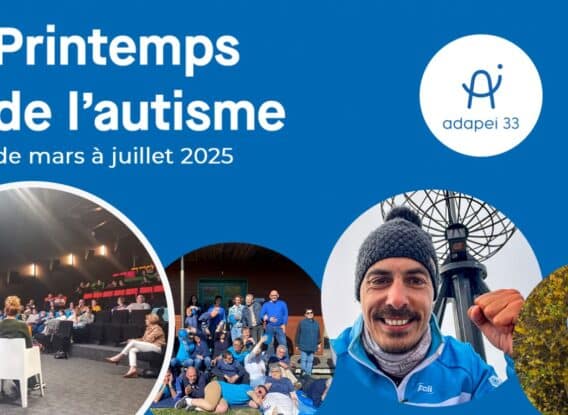 [AUTISME] Printemps de l’Autisme 2025 : l’Adapei 33 engagée pour une société plus inclusive !