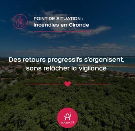 Incendies en Gironde : des retours progressifs s&rsquo;organisent, sans relâcher la vigilance