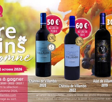 La Foire aux vins d’automne du Château de Villambis est ouverte !